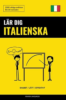 Lär dig Italienska - Snabbt / Lätt / Effektivt; Pinhok Languages; 2017