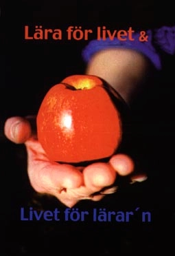 Lära för livet & Livet för lärar´n; Ylva Brodin; 2002
