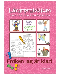 Lärarpraktikan fröken jag är klar! åk 2-4; Anna Stenlund; 2015