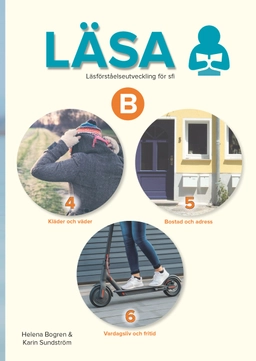 Läsa B 4–6 : läsförståelseutveckling för sfi; Helena Bogren, Karin Sundström; 2022