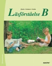 Läsförståelse B; Cecilia Svidén, Magdalena Schubert, Görel Hydén; 2012