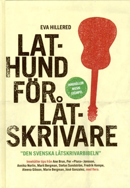 Lathund för Låtskrivare reviderad; Eva Hillered; 2014