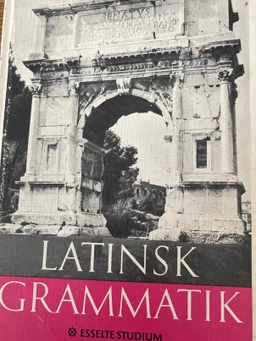 Latinsk grammatik; Erik Tidner; 1976