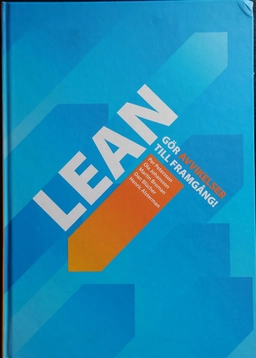 Lean : gör avvikelser till framgång; Per Petersson, Svante Ahlsén; 2008