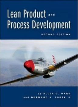 Lean product and process development; Allen C. Ward; 2014