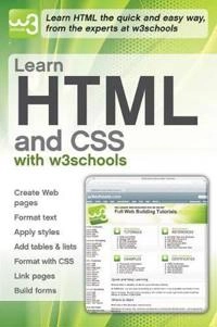 Learn HTML and CSS with W3Schools; W3schools; 2010