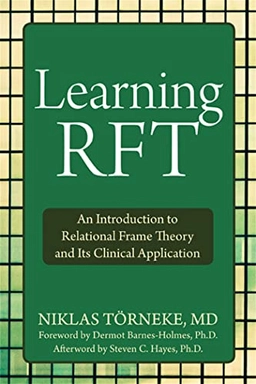 Learning RFT; Niklas Törneke, Dr Niklas Torneke; 2010