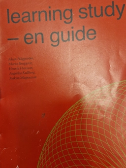 Learning study : en guide; Johan Häggström; 2012