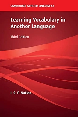 Learning vocabulary in another language; I. S. P. Nation; 2022