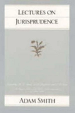 Lectures on jurisprudence; Adam Smith; 1982