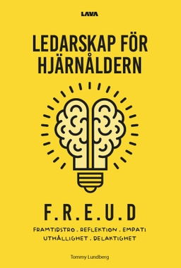 Ledarskap för hjärnåldern; Tommy Lundberg; 2024