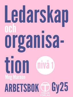 Ledarskap och organisation Gy25 - Arbetsbok; Meg Marnon; 2025