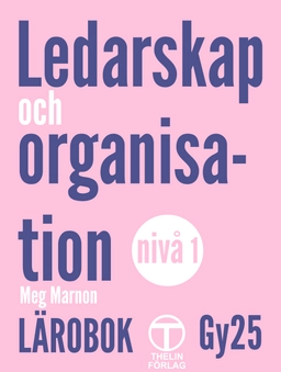 Ledarskap och organisation Gy25 - Lärobok; Meg Marnon; 2025