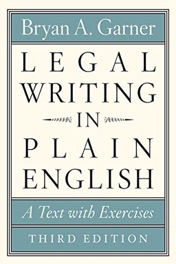 Legal writing in plain English : a text with exercises; Bryan A. Garner; 2023