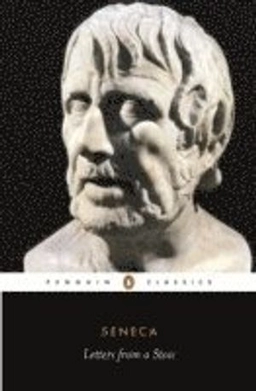 Letters from a stoic - epistulae morales ad lucilium; Seneca; 1969