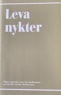 Leva nykter; Anonyma alkoholister; 2005