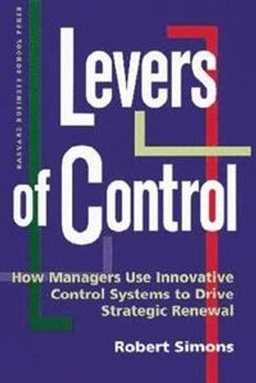 Levers of control : how managers use innovative control systems to drive strategic renewal; Robert Simons; 1995