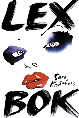 Lex bok; Sara Kadefors; 2013