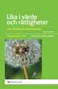 Lika i värde och rättigheter : om mänskliga rättigheter; Kristina Hedlund Thulin; 2008