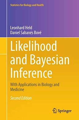 Likelihood and Bayesian Inference : with applications in biology and medicine; Leonhard Held; 2020