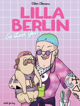 Lilla Berlin. Del 1, So last year; Ellen Ekman; 2014