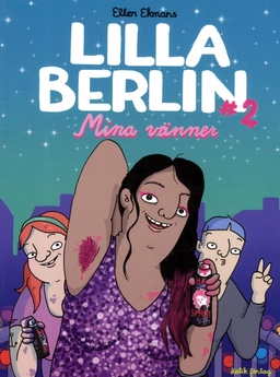 Lilla Berlin. Del 2, Mina vänner; Ellen Ekman; 2014