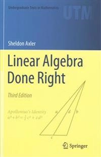 Linear Algebra Done Right; Sheldon Axler; 2016