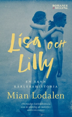 Lisa och Lilly : en sann kärlekshistoria; Mian Lodalen; 2021