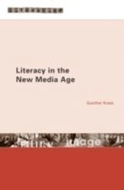 Literacy in the new media age; Gunther. Kress; 2003