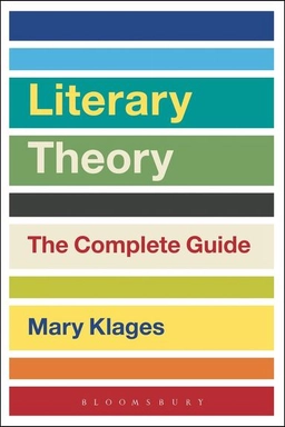 Literary theory : the complete guide; Mary Klages; 2017