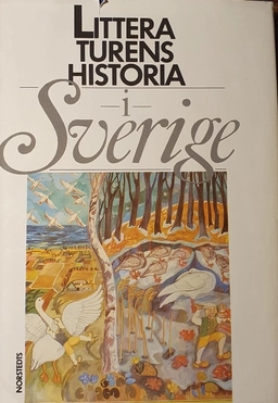 Litteraturens historia i Sverige; Bernt Olsson, Ingemar Algulin; 1991