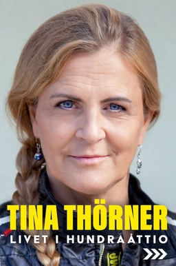 Livet i hundraåttio; Tina Thörner; 2021