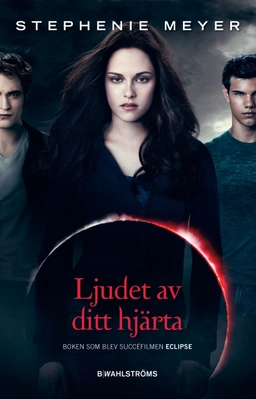 Ljudet av ditt hjärta; Stephenie Meyer; 2010