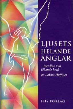 Ljusets helande änglar; LaUna Huffines; 2000