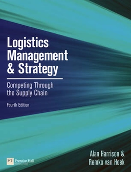 Logistics management and strategy : competing through the supply chain; Alan Harrison; 2011