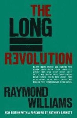 Long revolution; Raymond Williams; 2011