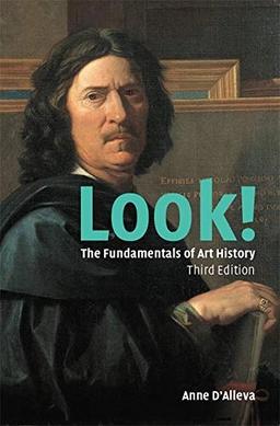 Look! : the fundamentals of art history; Anne D'Alleva; 2020
