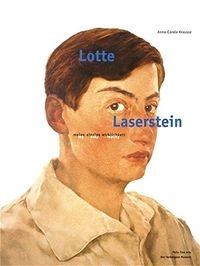 Lotte Laserstein: meine einzige Wirklichkeit; Anna-Carola Krausse, Lotte Laserstein; 2003