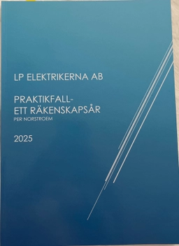 LP Elektrikerna AB - Praktikfall - Ett Räkenskapsår 2025; Per Nordstroem ; 2025