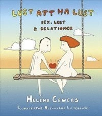Lust att ha lust; Helena Cewers; 2012
