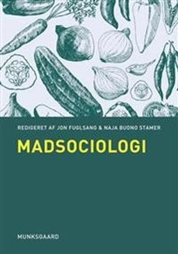 Madsociologi; Jon. Fuglsang, Naja Buono. Stamer; 2015