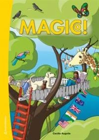 Magic! 1; Cecilia Augutis; 2015