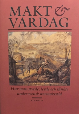 Makt & vardag; Stellan Dahlgren, Anders Florén, Åsa Karlsson; 1993