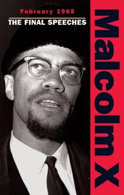 Malcolm X - February 1965 : the final speeches; Malcolm X; 1993