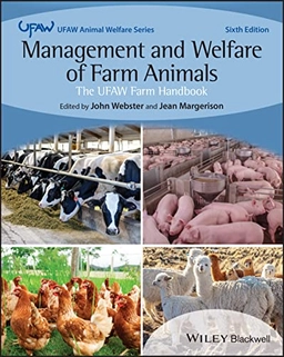 Management and welfare of farm animals : the UFAW farm handbook; John Webster; 2022