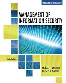 Management of information security; Michael E. Whitman; 2019