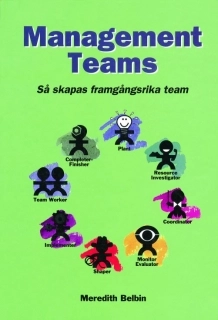 Management Teams - Så skapas framgångsrika team; R. Meredith Belbin; 1993