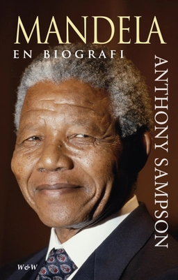 Mandela : en biografi; Anthony Sampson; 2014