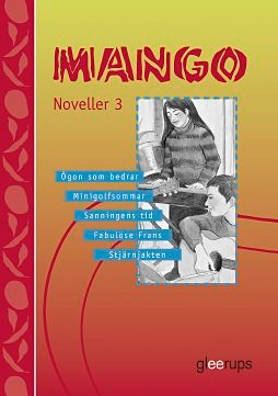 Mango noveller 3; Inger Blomquist; 2005