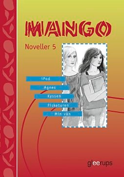 Mango noveller 5; Stina Eriksdotter m.fl.; 2008